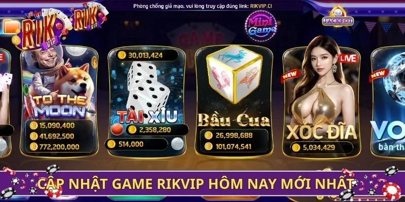 Cập nhật game Rikvip hôm nay mới nhất