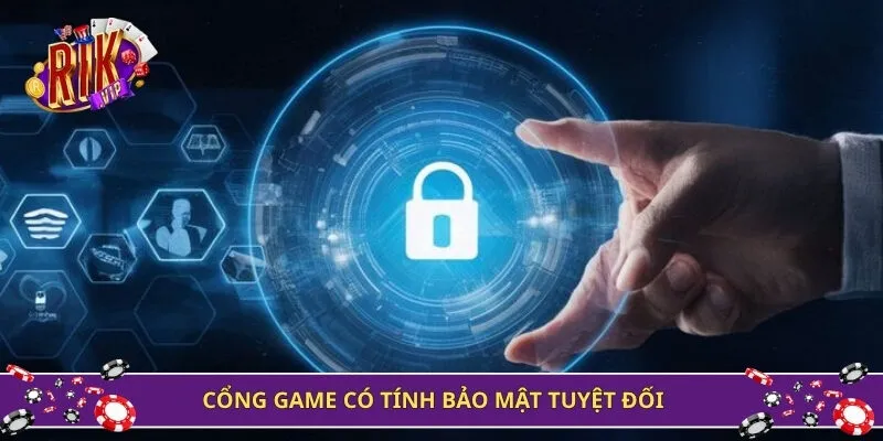 Cổng game bảo mật tuyệt đối