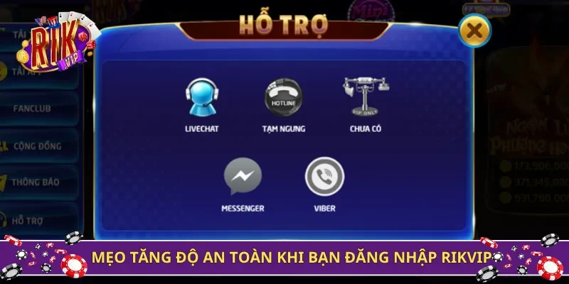 Mẹo tăng độ an toàn khi bạn đăng nhập Rikvip
