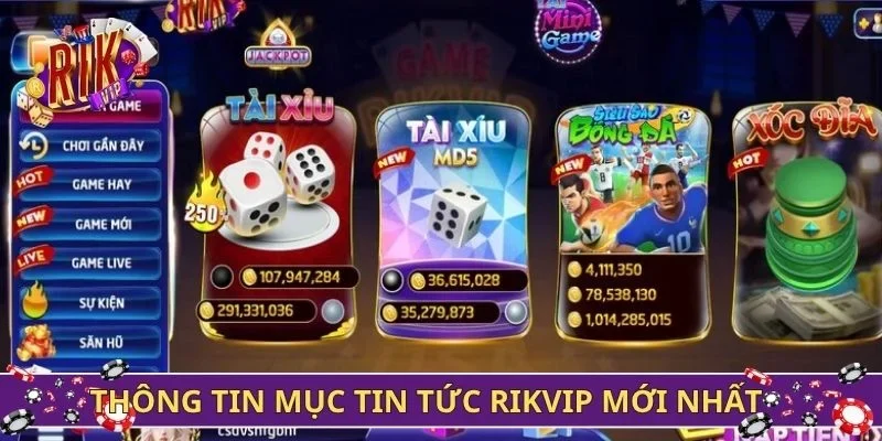 Thông tin chung về mục tin tức Rikvip mới nhất