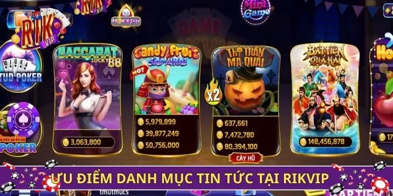 Ưu điểm của danh mục tin tức tại Rikvip